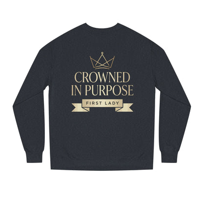 Crowned in Purpose Sweatshirt — First Lady Inspirational Crewneck