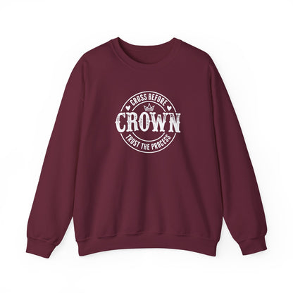 Cross Before Crown, Trust the Process Sweatshirt