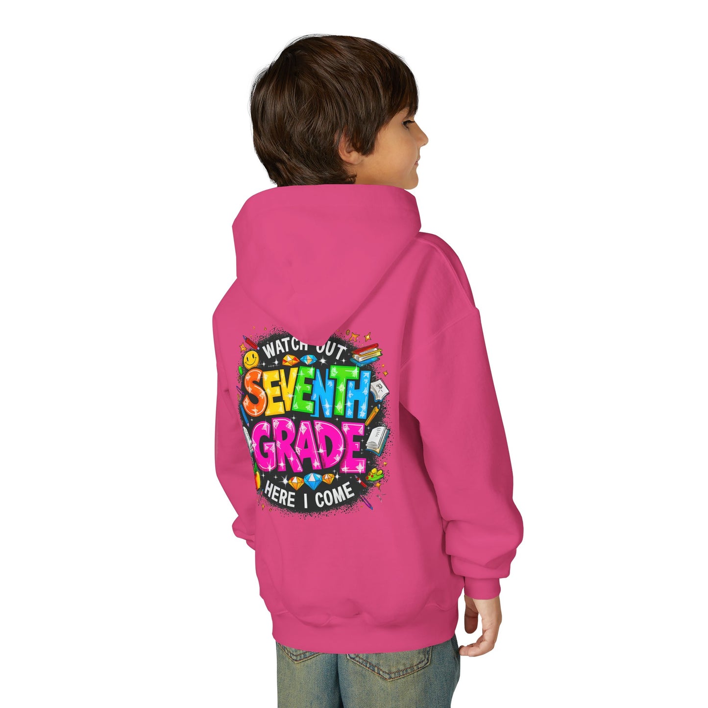 Seventh Grade Hoodie – "Watch Out Seventh Grade Here I Come" Colorful Back-to-School Youth Sweatshirt