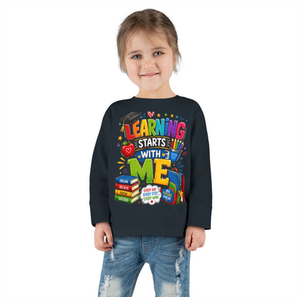 Toddler Long Sleeve Tee — "Learning Starts With Me" Back-to-School Shirt