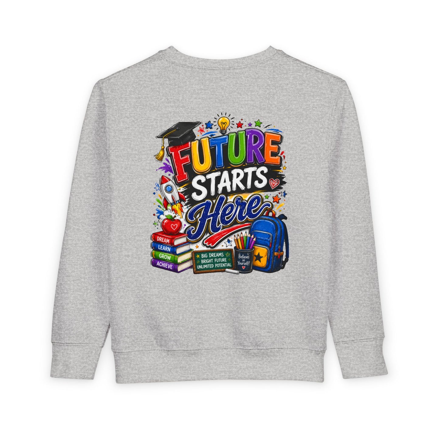 Toddler Sweatshirt — "Future Starts Here" Back-to-School Kids Crewneck