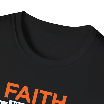 Faith Never Quits, Stronger Than Every Fear T-Shirt