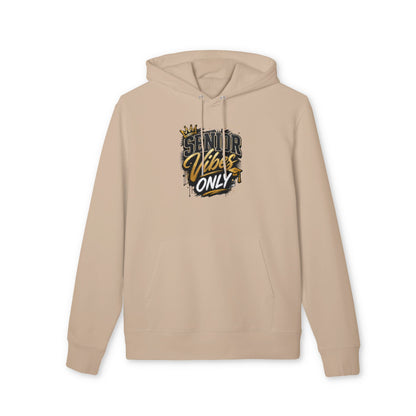 Senior Vibes Only Hoodie