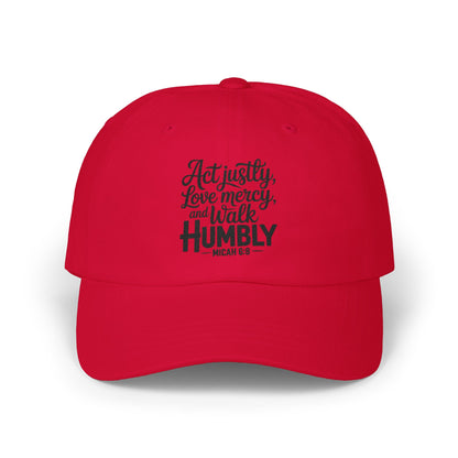 Dad Cap - "Act Justly, Love Mercy, Walk Humbly" Embroidered Christian Quote Hat