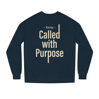 Called With Purpose Sweatshirt — Bishop Inspirational Crewneck