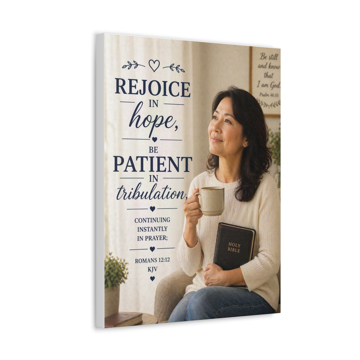 Stretched Canvas - "Rejoice in Hope, Be Patient in Tribulation" Christian Wall Art (Romans 12:12)