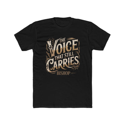 The Voice That Still Carries Tee