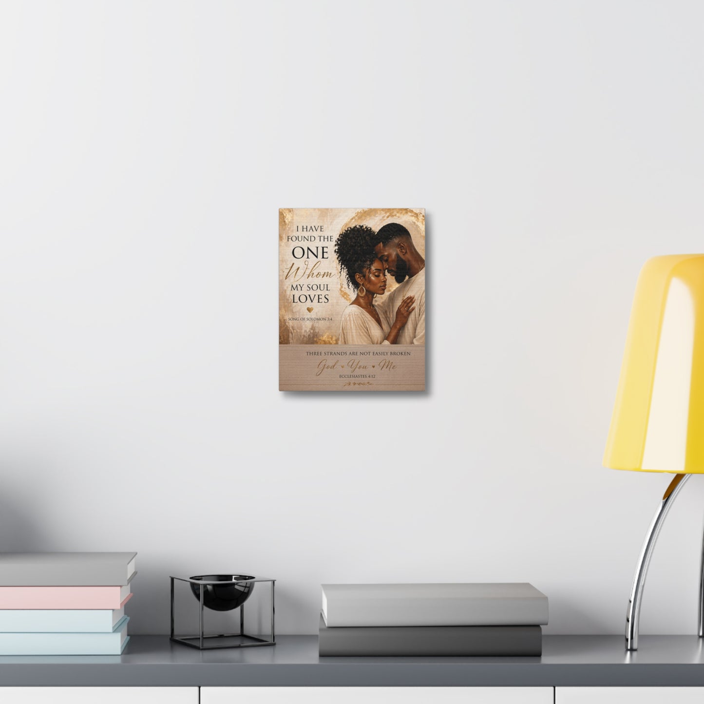 Stretched Canvas - "I Have Found the One Whom My Soul Loves" Romantic Christian Wall Art