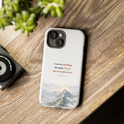 Christian Phone Case – “I Can Do All Things Through Christ” Inspirational Tough Case