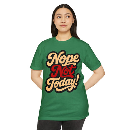Nope Not Today T-Shirt — Retro Script Graphic Tee