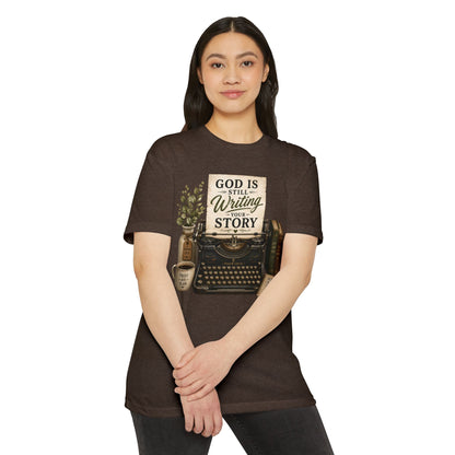 God Is Still Writing Your Story T-Shirt