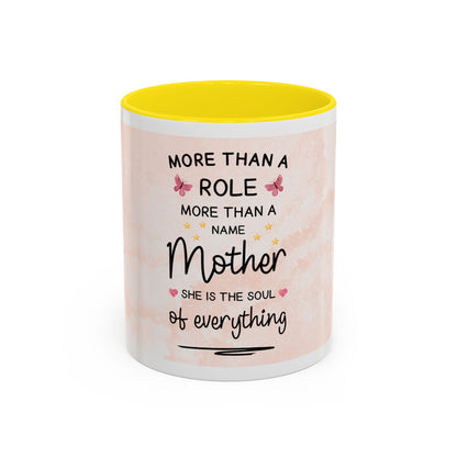 Mother Coffee Mug — "More Than a Role, She Is the Soul of Everything" Floral Accent