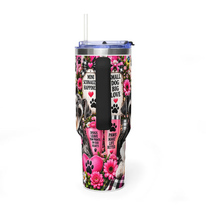 40oz Vacuum Tumbler — "Life Is Better With a Miniature Schnauzer" Floral Paw Print Design
