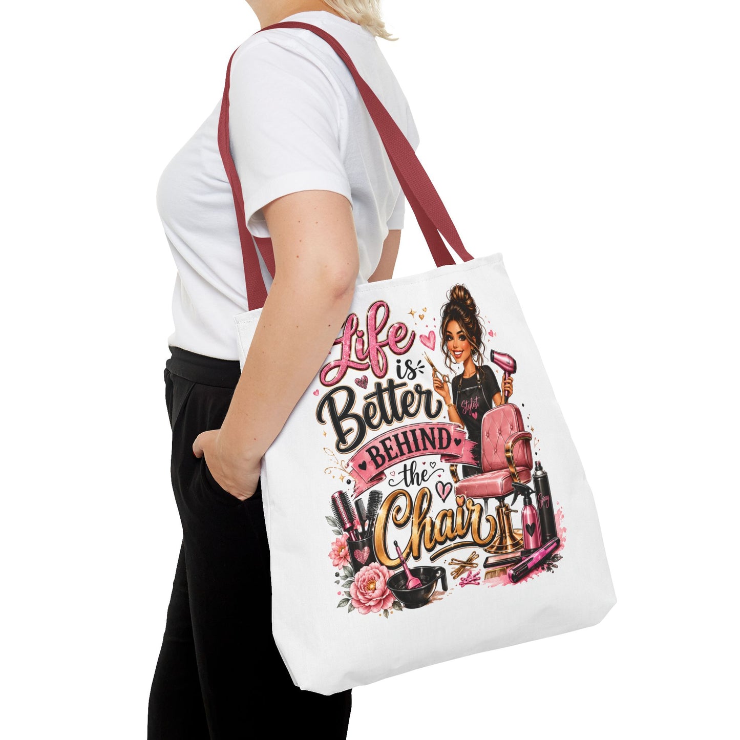 Tote Bag — "Life Is Better Behind the Chair" Salon Stylist Tote