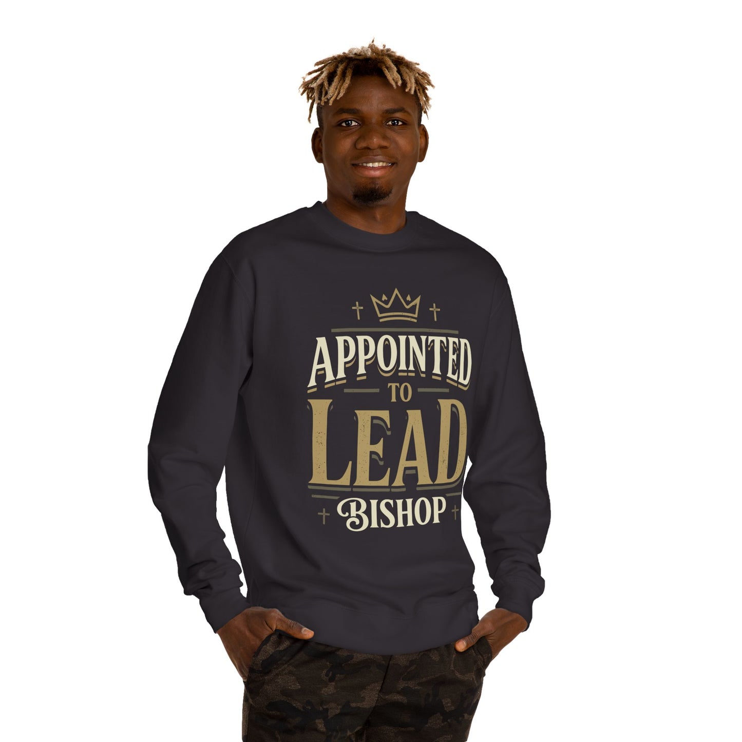 Appointed to Lead Bishop Sweatshirt — Christian Leadership Crewneck