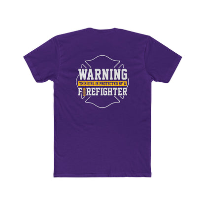 Warning This Girl Is Protected By A Firefighter T-Shirt