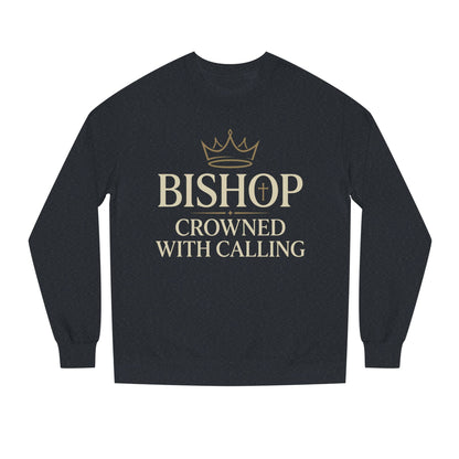 Bishop Crowned With Calling Sweatshirt