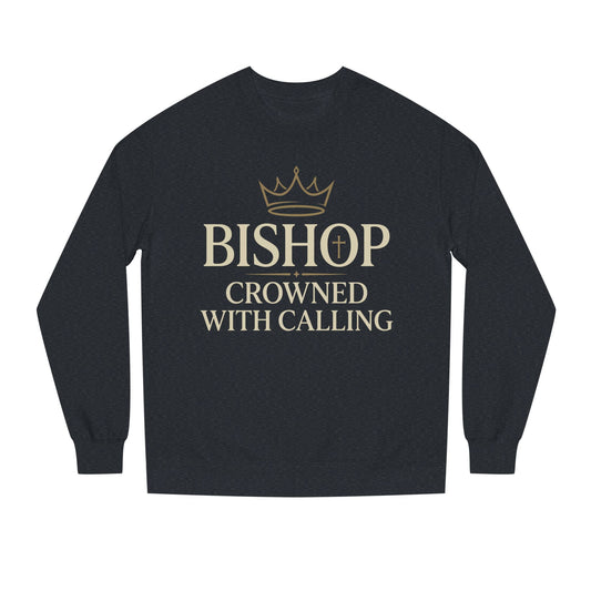 Bishop Crowned With Calling Sweatshirt