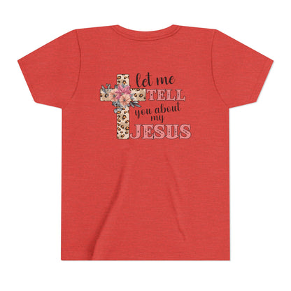 Youth Tee — "Let Me Tell You About My Jesus" Floral Leopard Cross Christian Shirt