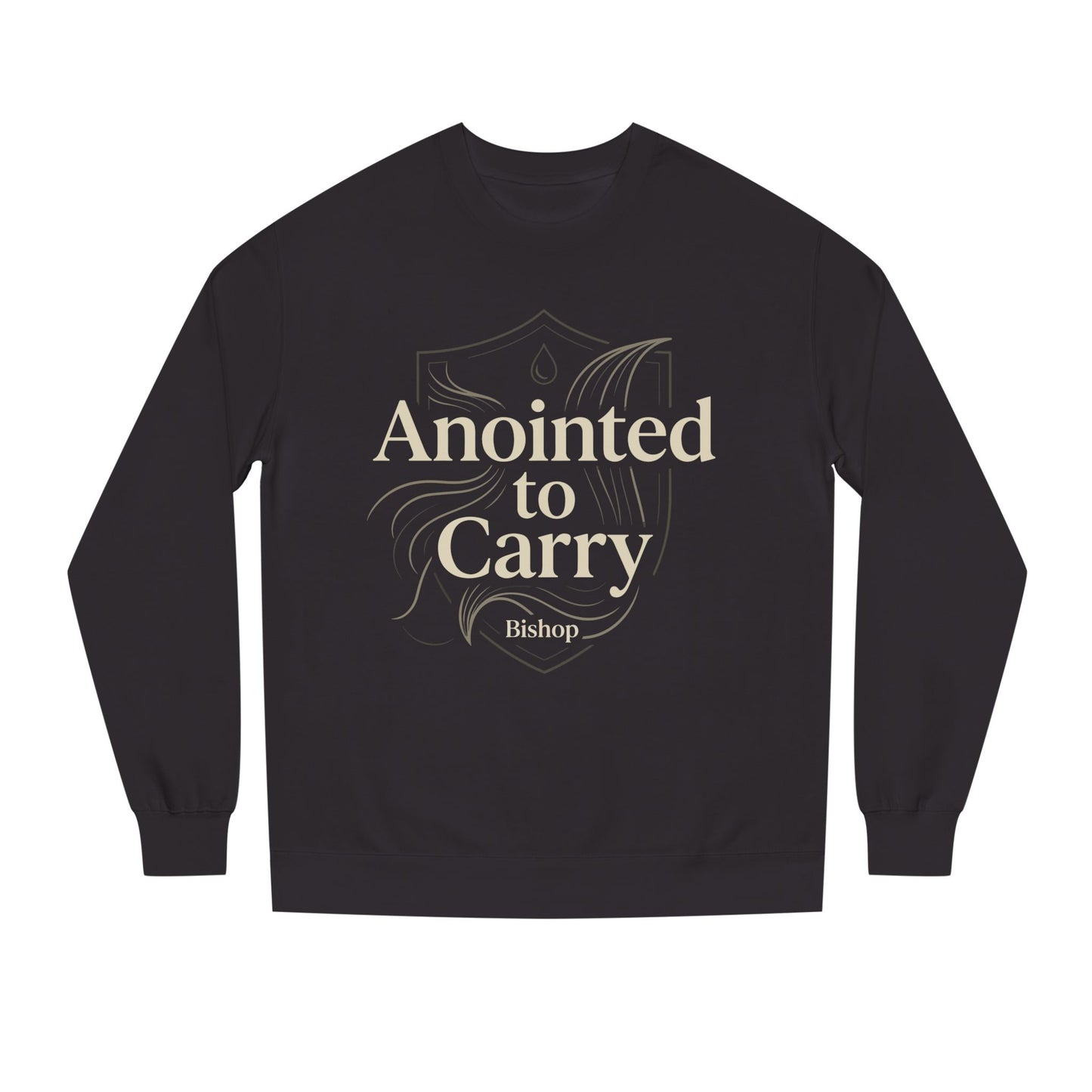 Anointed to Carry Sweatshirt — Faith-Based Bishop Crewneck