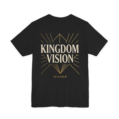 Kingdom Vision Tee — Inspirational Christian T-Shirt ("Bishop")