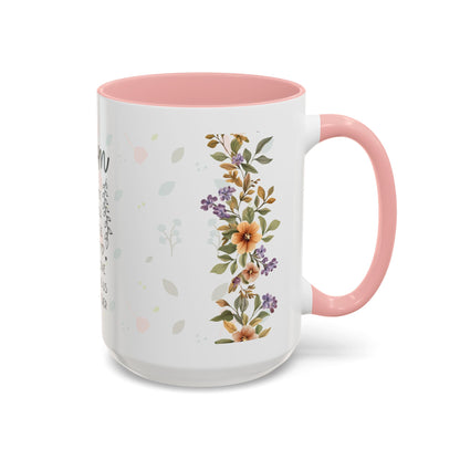 Mom Floral Coffee Mug — "Mom: The Quiet Strength..." Sentimental Mother's Day Gift (11/15oz)