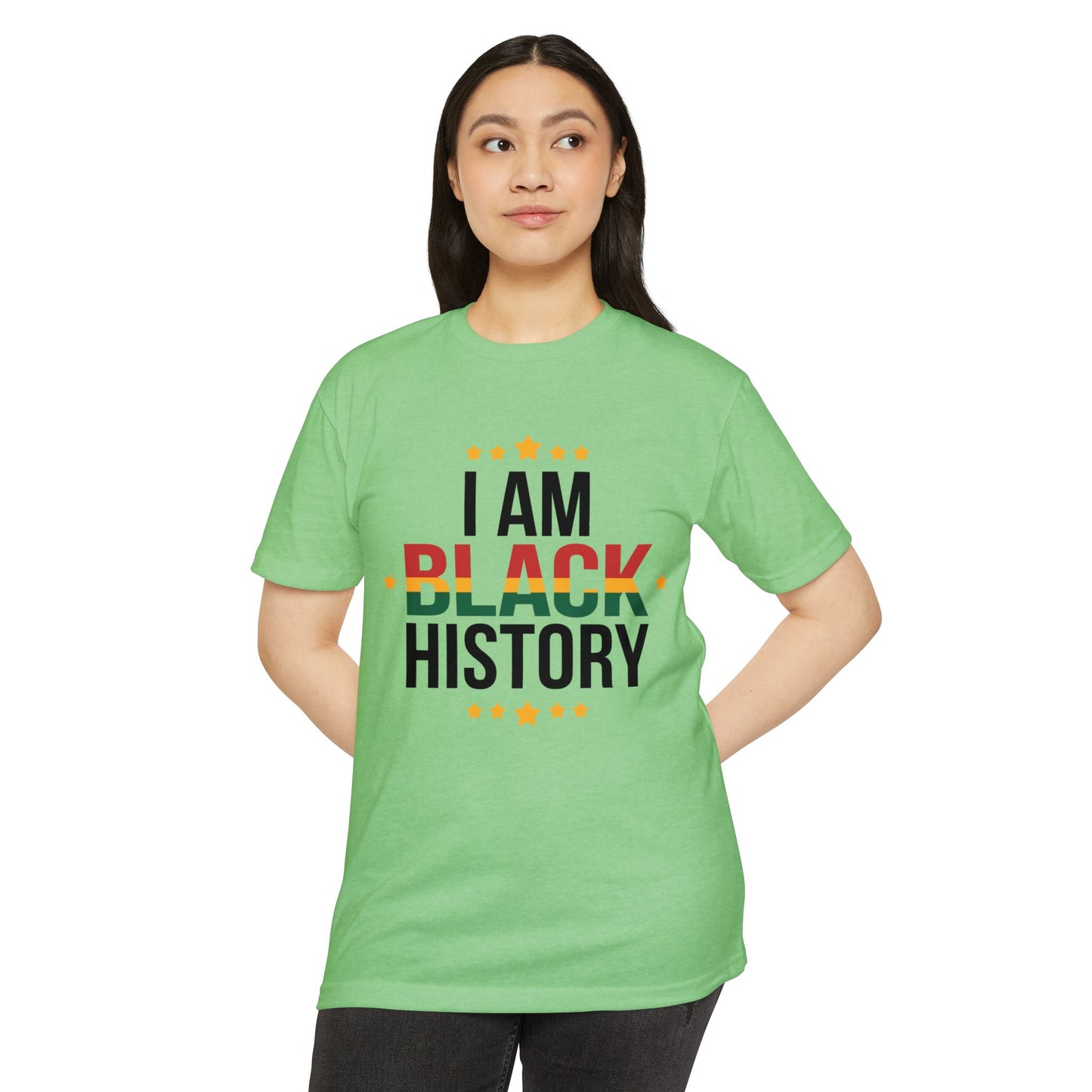 I Am Black History T-Shirt — Black History Month Celebration Tee