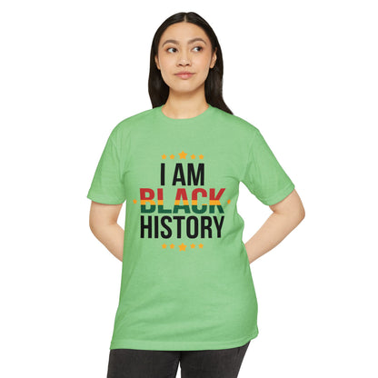 I Am Black History T-Shirt — Black History Month Celebration Tee