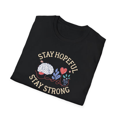 Stay Hopeful Stay Strong T-Shirt