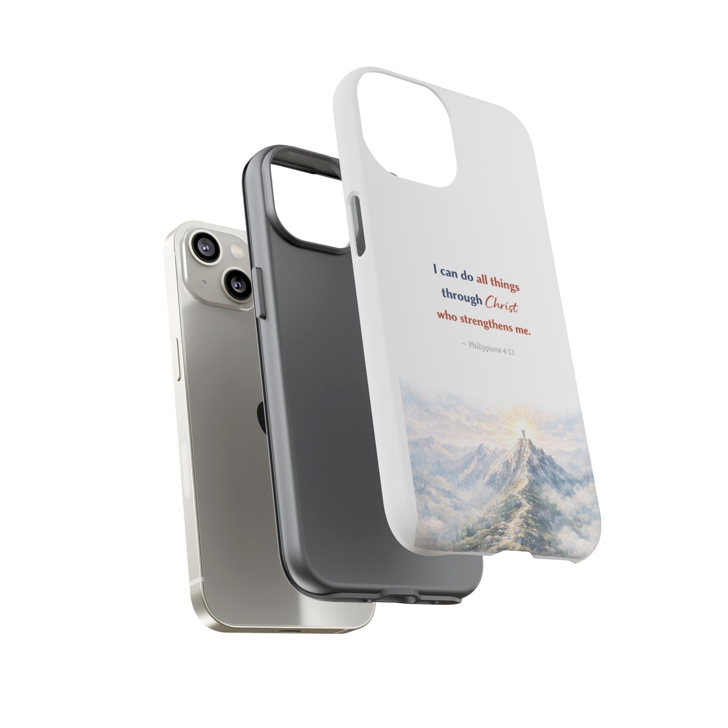 Christian Phone Case – “I Can Do All Things Through Christ” Inspirational Tough Case