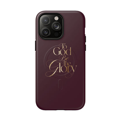 "To God Be The Glory" Tough Magnetic Phone Case — Burgundy Christian iPhone Cover