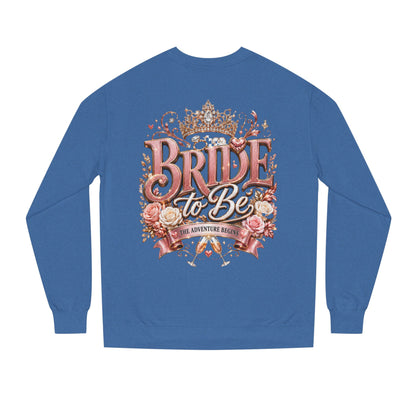 Bride-to-Be Sweatshirt — Bachelorette Party Crewneck
