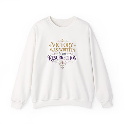 "Victory Was Written in the Resurrection"  Crewneck Sweatshirt