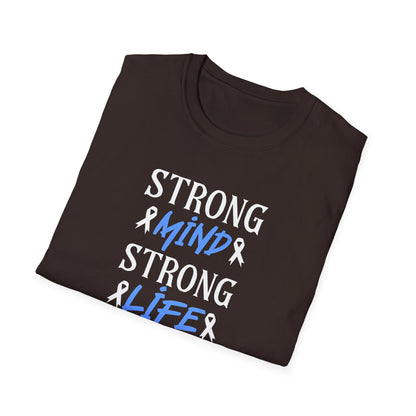 Strong mi̇nd Strong  Li̇fer T-Shirt
