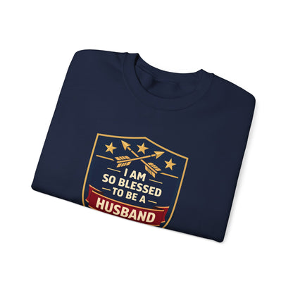 I Am So Blessed To Be A Husband Sweatshirt