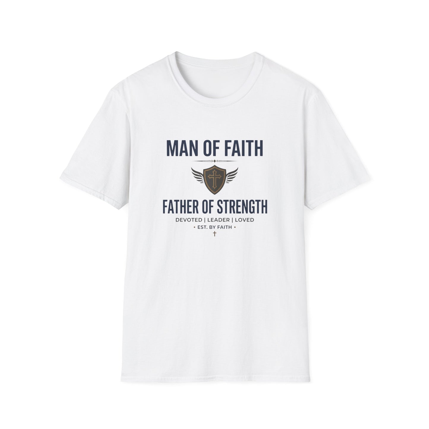 Man of Faith "Father of Strength" T-Shirt