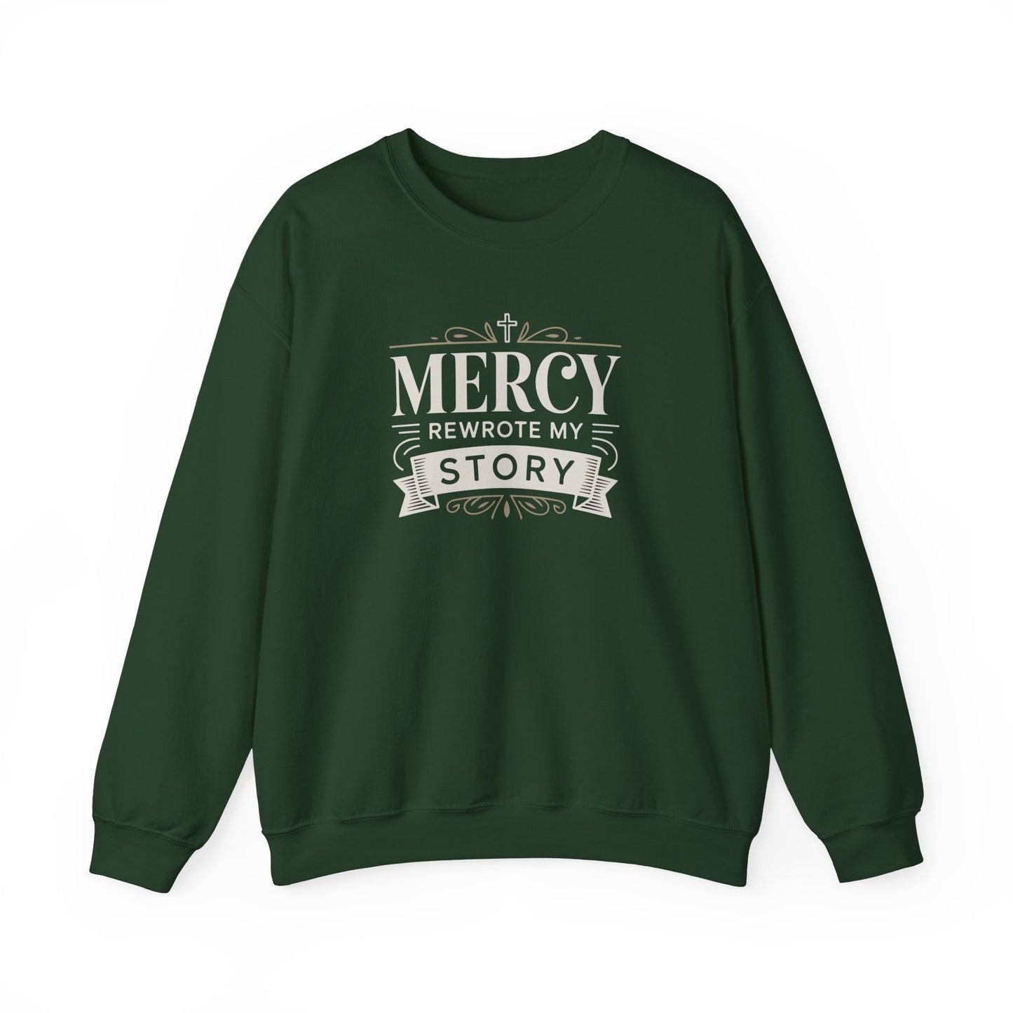 Mercy Rewrote My Story  Sweatshirt
