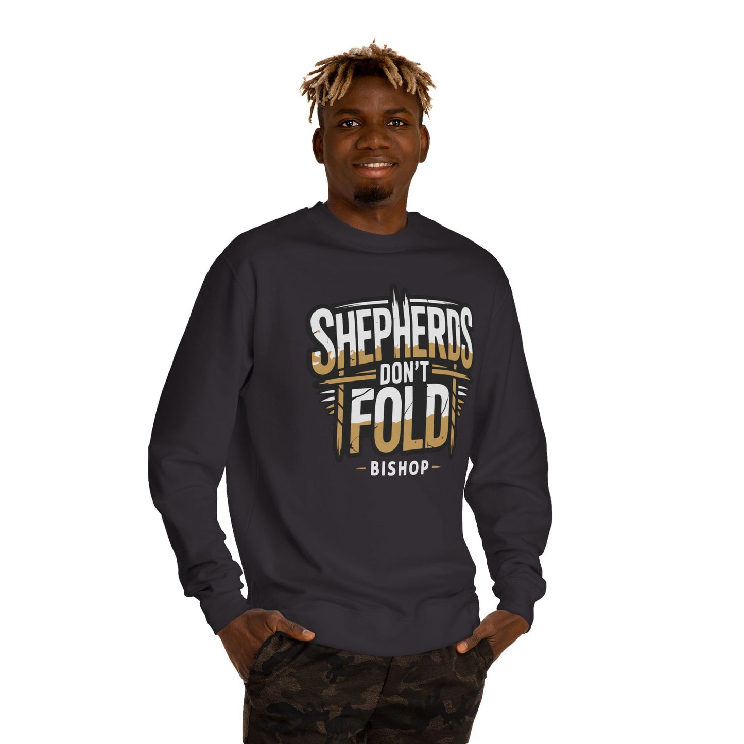 Crewneck Sweatshirt — "Shepherds Don't Fold" Bishop Graphic