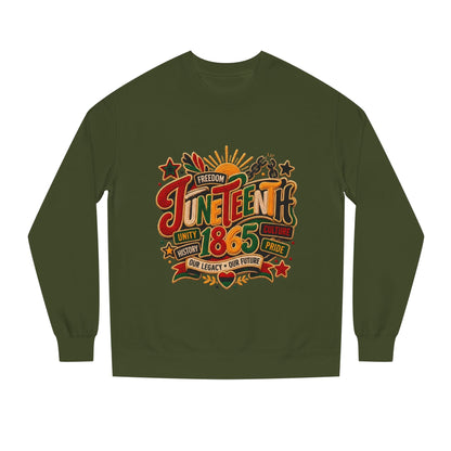 Juneteenth 1865 Sweatshirt — Unity, Freedom & Pride Crewneck