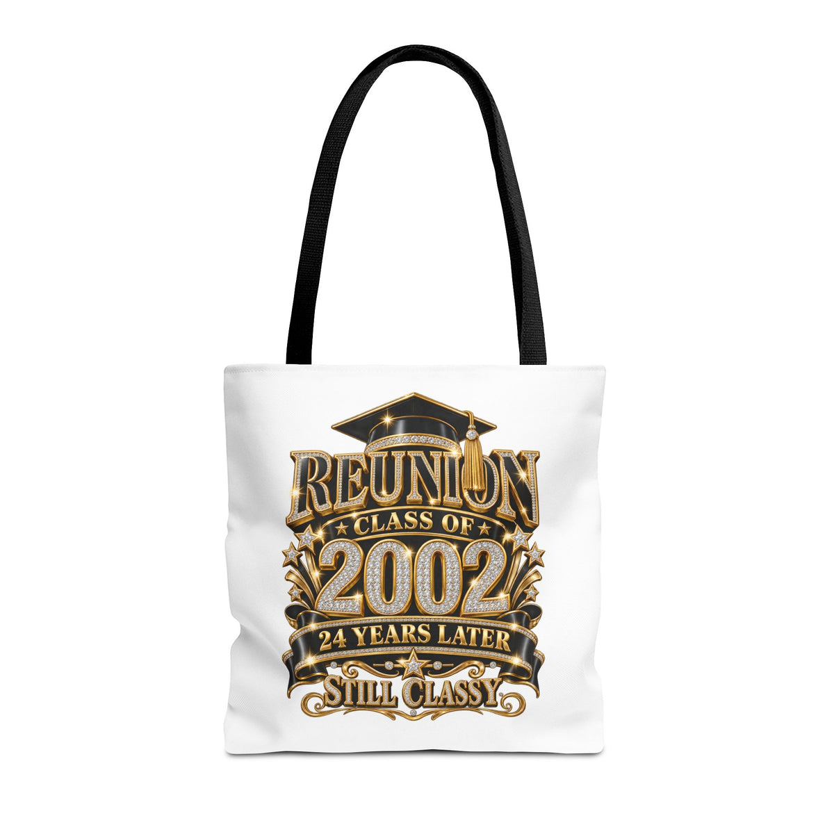 Class of 2002 Reunion Tote Bag — 24 Years Later "Still Classy" Graduation Keepsake