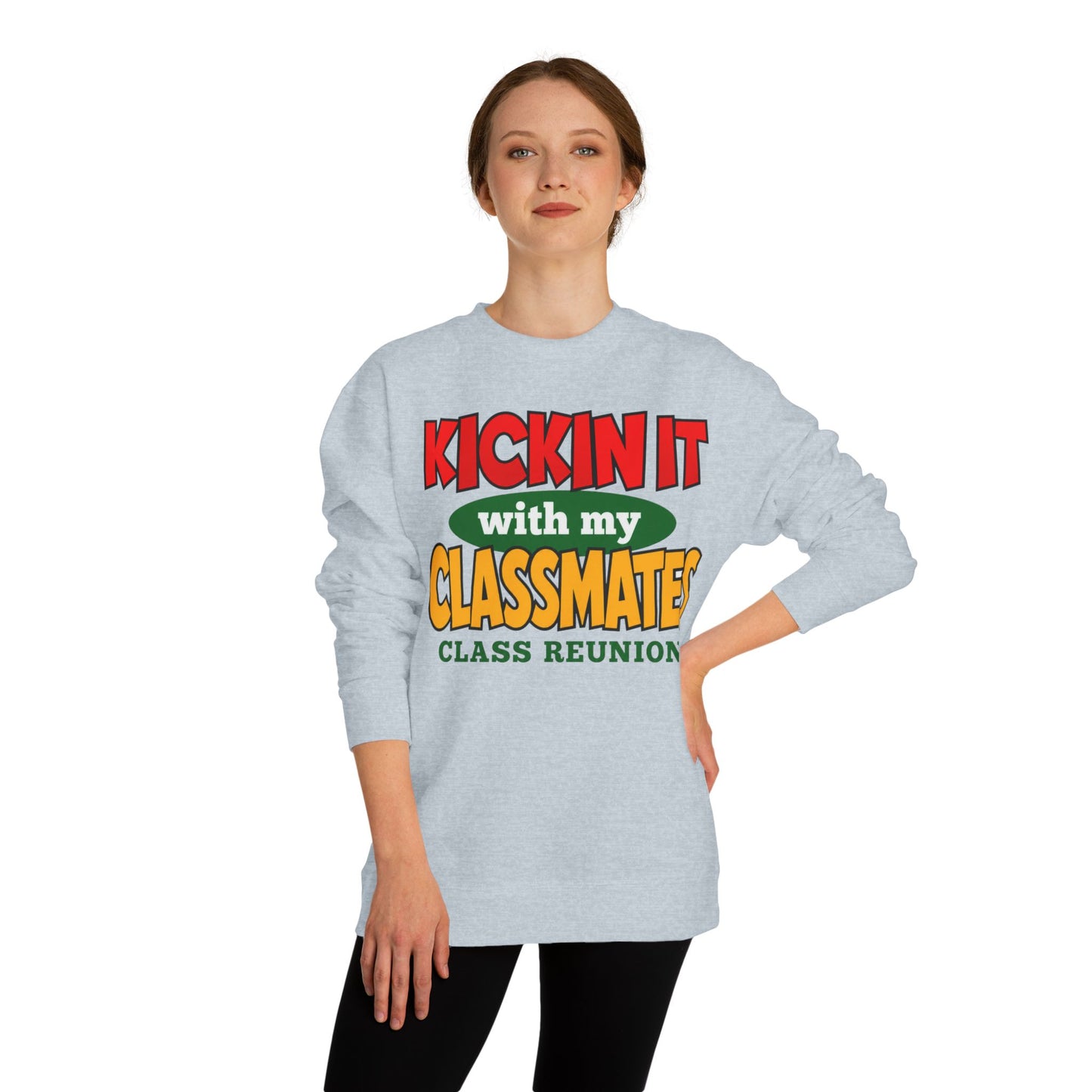 Class Reunion Sweatshirt – "Kickin' It With My Classmates" Crewneck