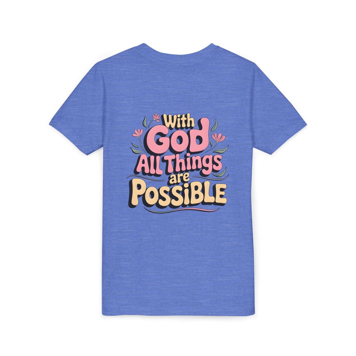 Youth Tee - "With God All Things Are Possible" Inspirational Christian Shirt
