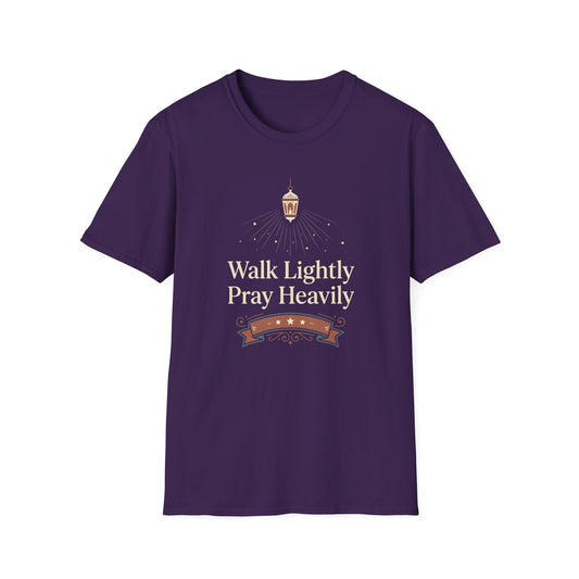 Walk Lightly Pray Heavily T-Shirt