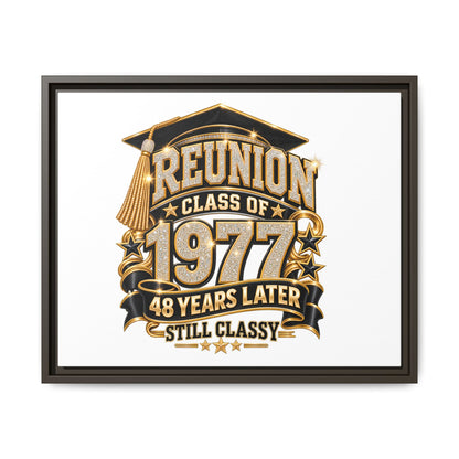 Reunion Class of 1977 Framed Canvas - "48 Years Later Still Classy"