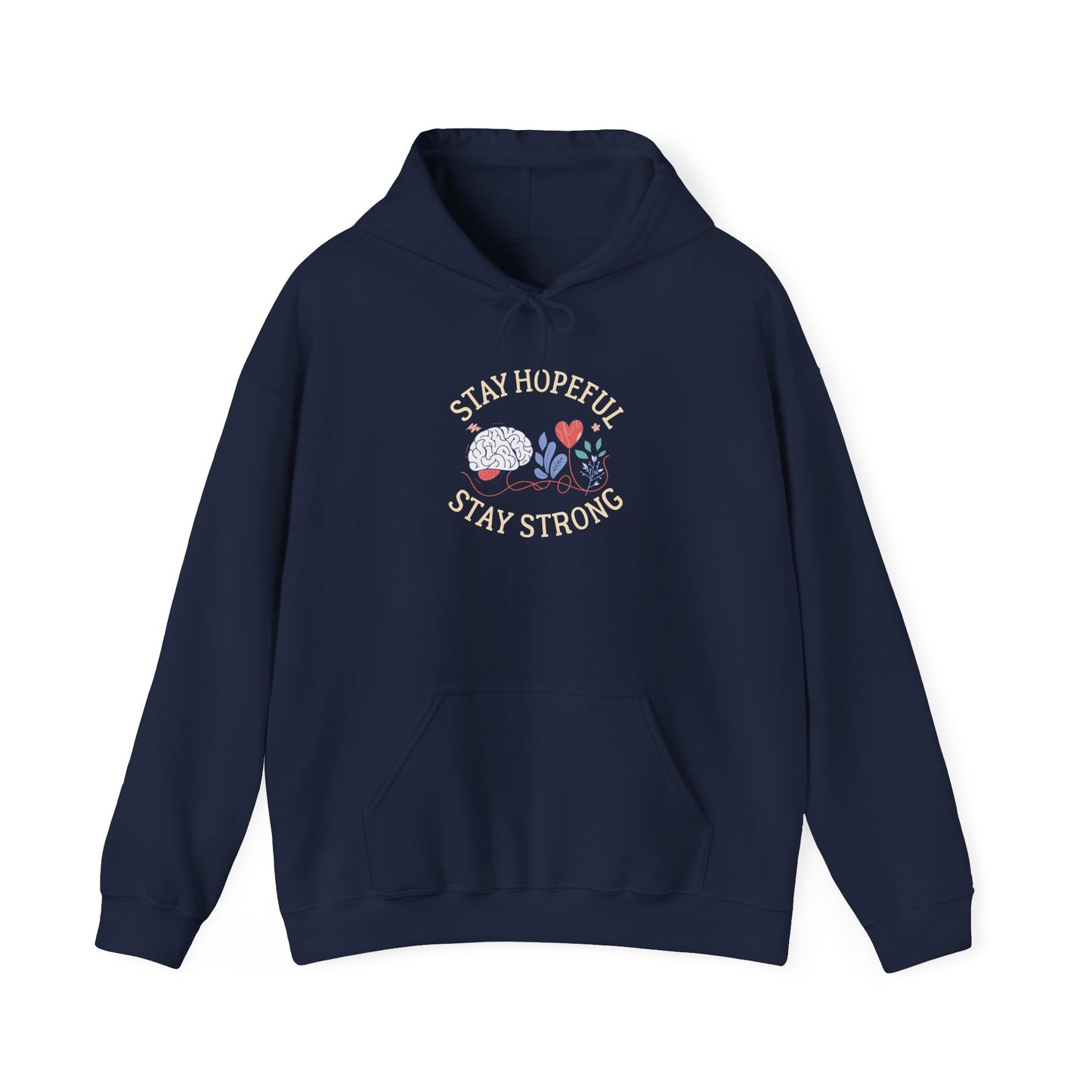 Stay Hopeful Stay Strong Hoodie