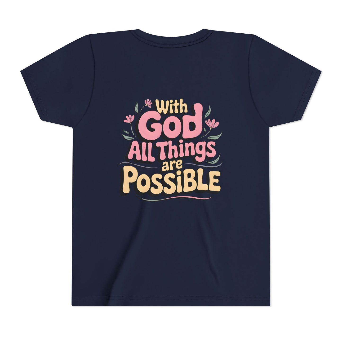Youth Tee - "With God All Things Are Possible" Inspirational Christian Shirt