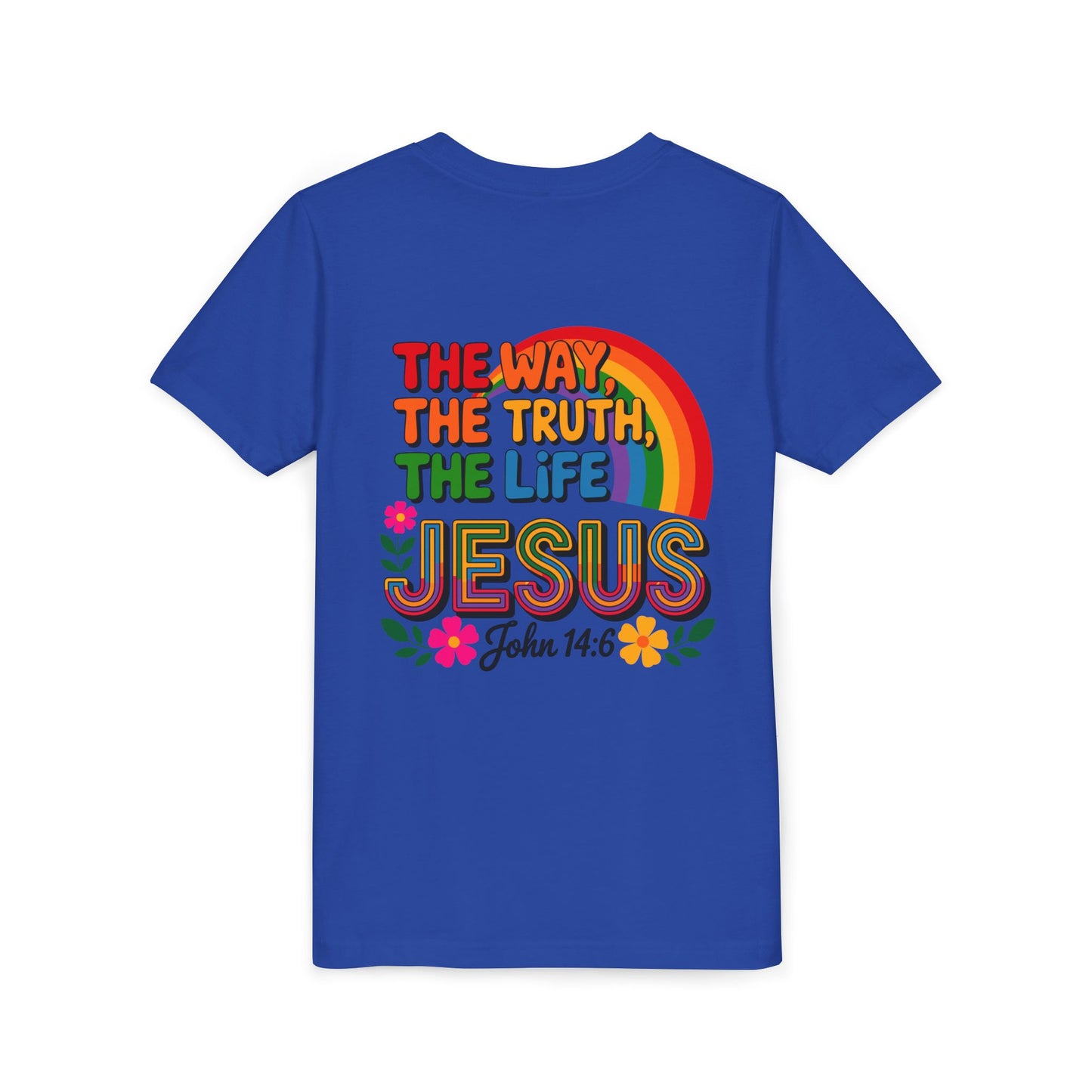 Youth Tee — "The Way, The Truth, The Life" Jesus John 14:6 Rainbow Christian Shirt