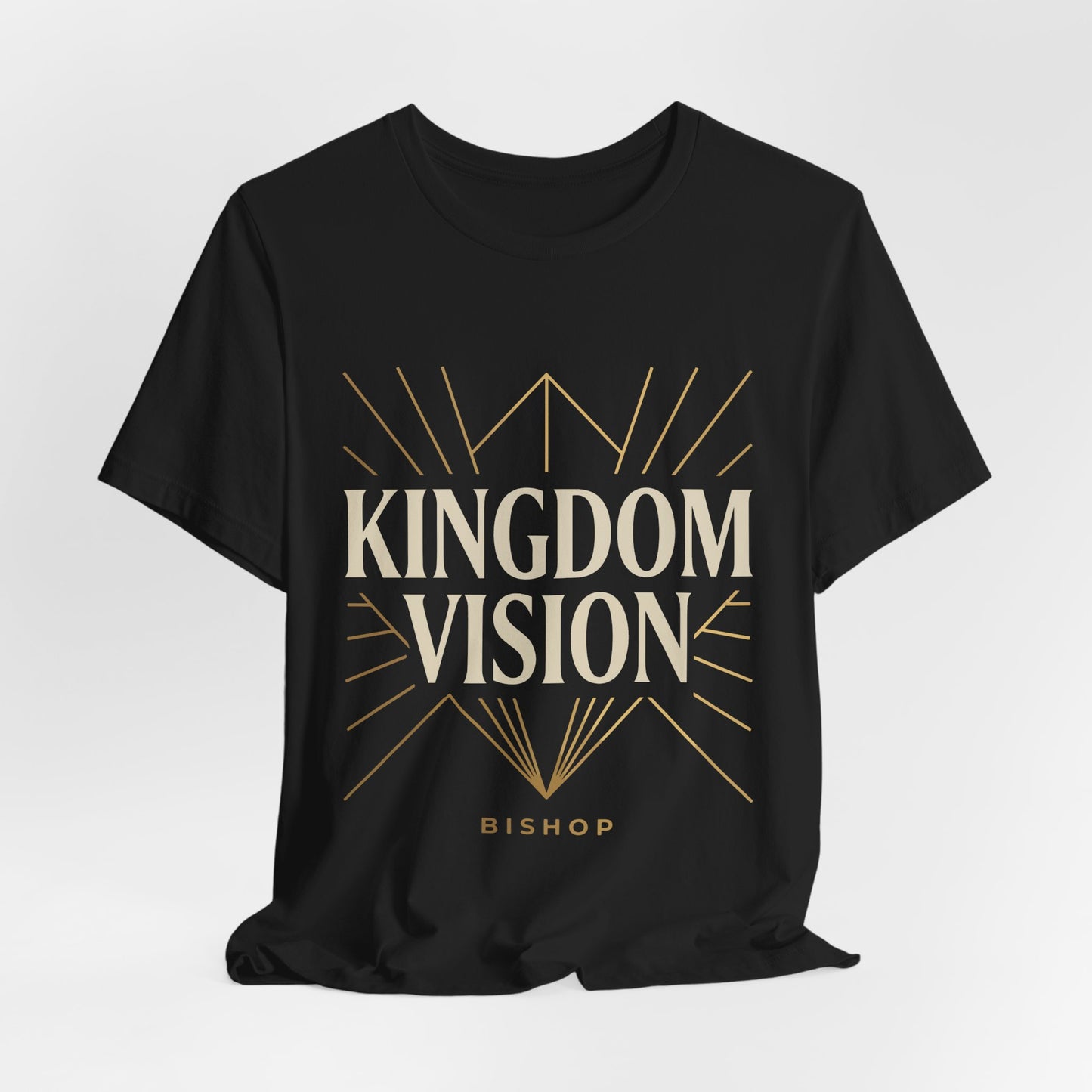 Kingdom Vision Tee — Inspirational Christian T-Shirt ("Bishop")