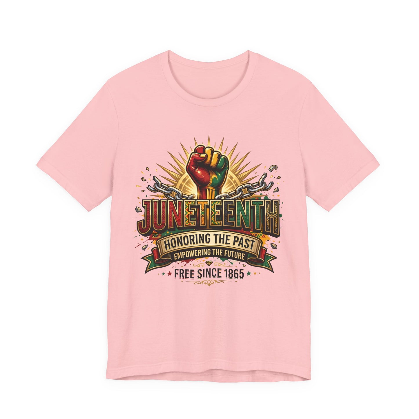 Juneteenth Graphic Tee — "Honoring the Past, Empowering the Future"