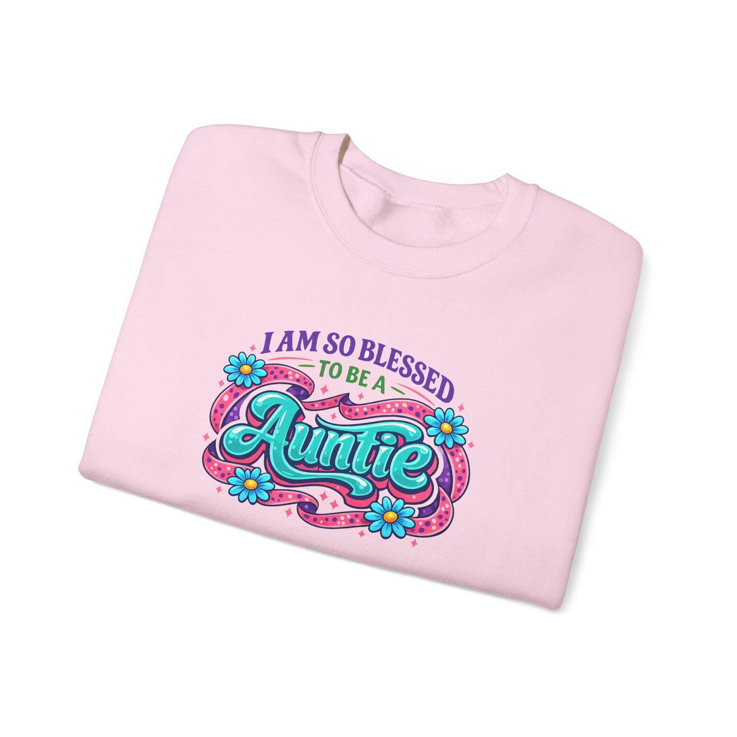 I Am So Blessed To Be An Auntie Sweatshirt